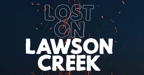 LOST ON LAWSON CREEK